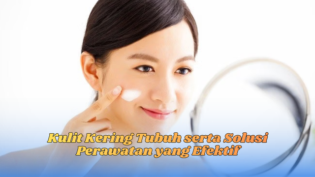 Kulit Kering Tubuh