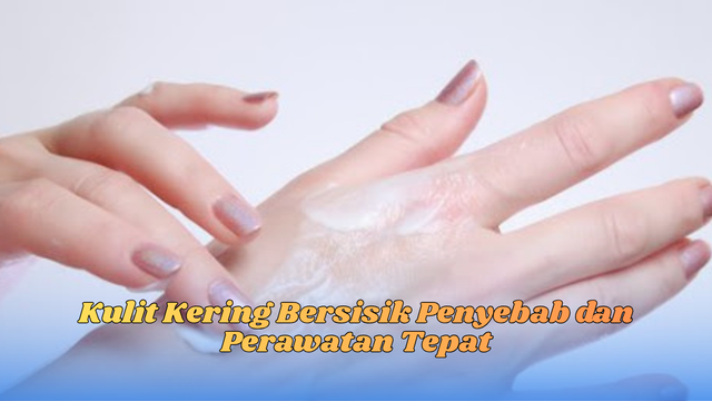 kulit kering bersisik